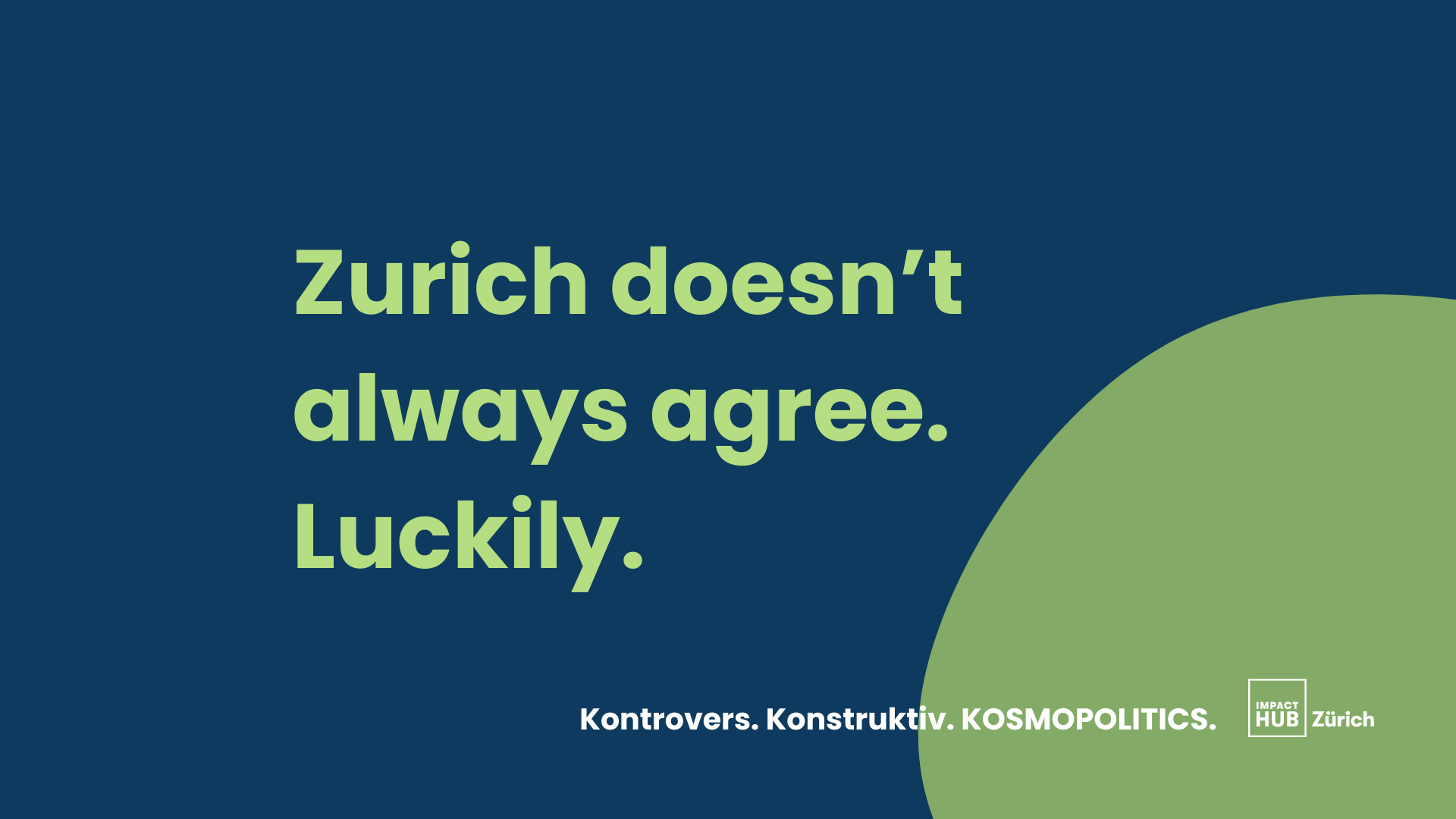 Kosmopolitics - Impact Hub Zurich